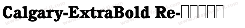 Calgary-ExtraBold Re字体转换